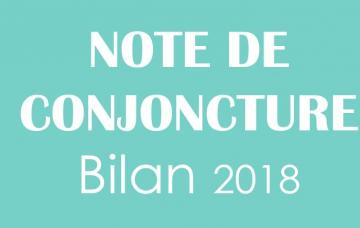 NOTE DE CONJONCTURE BILAN 2018